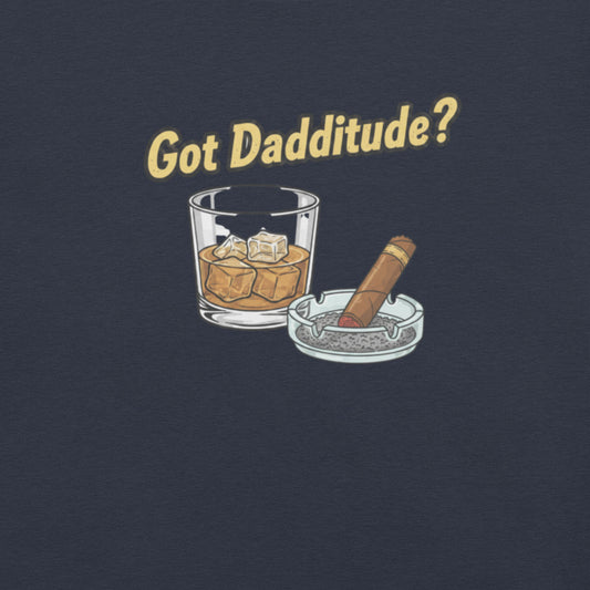 Got Dadditude gay daddy Pride shirt with bold statement design
