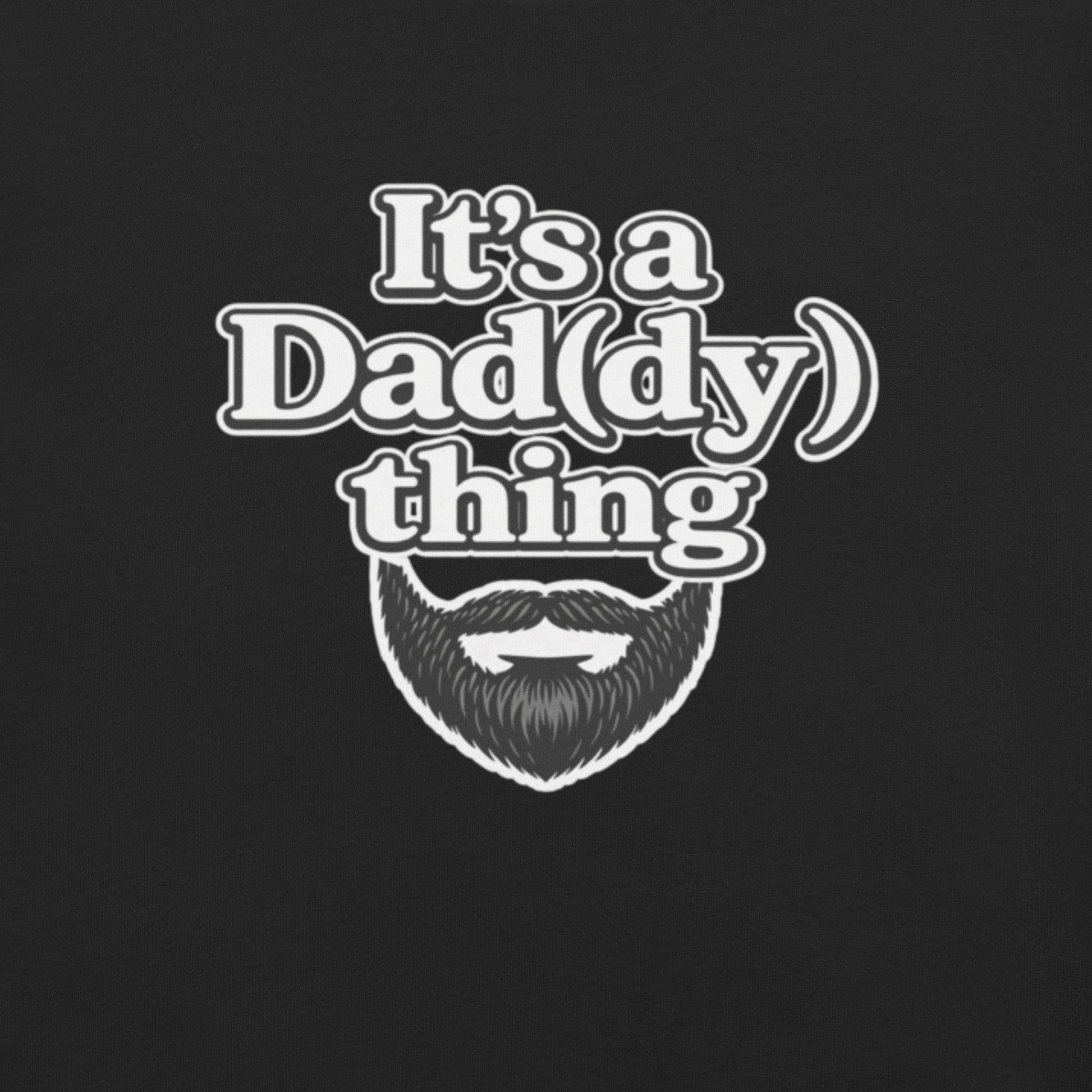 It’s a Daddy Thing Beard Edition LGBTQ Pride shirt featuring bold beard graphic
